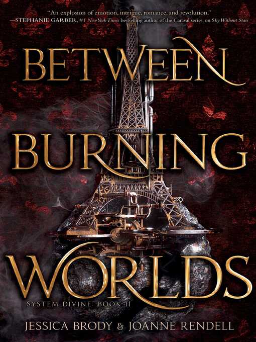 Title details for Between Burning Worlds by Jessica Brody - Available